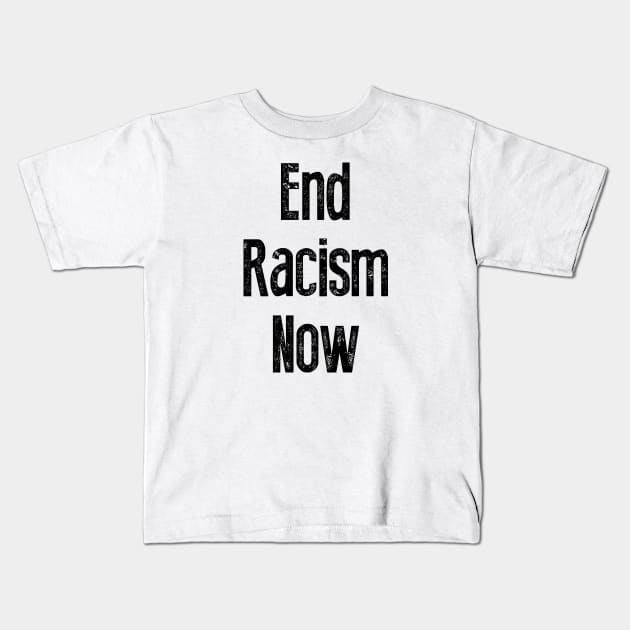 End Racism Now Kids T-Shirt by merysam